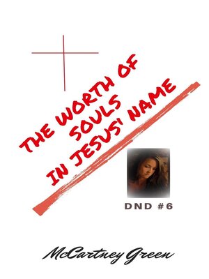 cover image of DND #6 the Worth of Souls In Jesus' Name